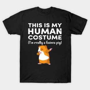 This My Human Costume I’m Really Guinea Pig Halloween (43) T-Shirt